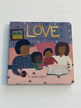 Love: A Celebration of Mindfulness